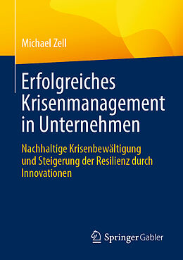 Kartonierter Einband Erfolgreiches Krisenmanagement in Unternehmen von Michael Zell