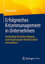 E-Book (pdf) Erfolgreiches Krisenmanagement in Unternehmen von Michael Zell