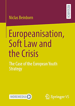 Couverture cartonnée Europeanisation, Soft Law and the Crisis de Niclas Beinborn