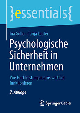 Kartonierter Einband Psychologische Sicherheit in Unternehmen von Ina Goller, Tanja Laufer