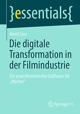 Kartonierter Einband Die digitale Transformation in der Filmindustrie von Anett Sass