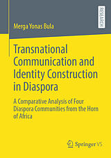 E-Book (pdf) Transnational Communication and Identity Construction in Diaspora von Merga Yonas Bula
