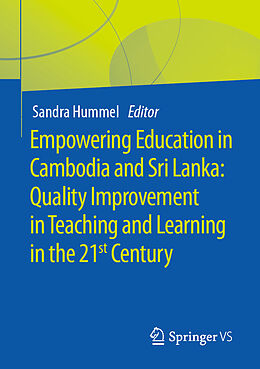 Couverture cartonnée Empowering Education in Cambodia and Sri Lanka: Quality Improvement in Teaching and Learning in the 21st Century de 