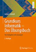 E-Book (pdf) Grundkurs Informatik  Das Übungsbuch von Jochen Schmidt