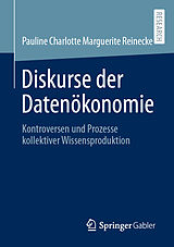 E-Book (pdf) Diskurse der Datenökonomie von Pauline Charlotte Marguerite Reinecke