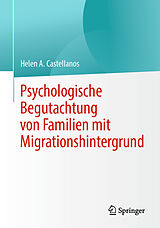 E-Book (pdf) Psychologische Begutachtung von Familien mit Migrationshintergrund von Helen A. Castellanos