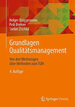 E-Book (pdf) Grundlagen Qualitätsmanagement von Holger Brüggemann, Peik Bremer, Stefan Zischka