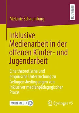 E-Book (pdf) Inklusive Medienarbeit in der offenen Kinder- und Jugendarbeit von Melanie Schaumburg