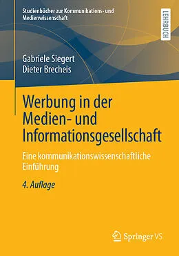 E-Book (pdf) Werbung in der Medien- und Informationsgesellschaft von Gabriele Siegert, Dieter Brecheis