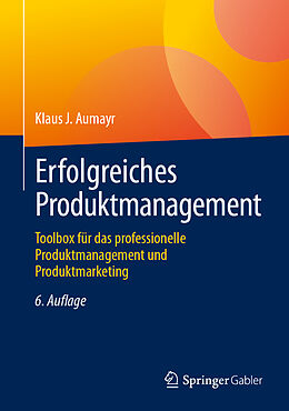 Fester Einband Erfolgreiches Produktmanagement von Klaus J. Aumayr