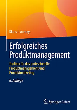 E-Book (pdf) Erfolgreiches Produktmanagement von Klaus J. Aumayr