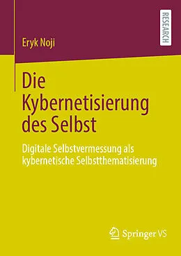 E-Book (pdf) Die Kybernetisierung des Selbst von Eryk Noji