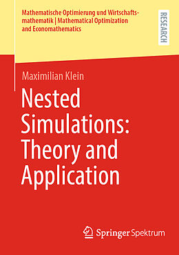 Kartonierter Einband Nested Simulations: Theory and Application von Maximilian Klein