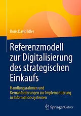 E-Book (pdf) Referenzmodell zur Digitalisierung des strategischen Einkaufs von Boris David Idler