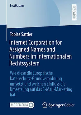 E-Book (pdf) Internet Corporation for Assigned Names and Numbers im internationalen Rechtssystem von Tobias Sattler