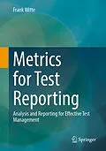 E-Book (pdf) Metrics for Test Reporting von Frank Witte