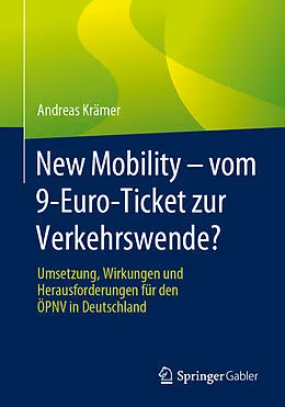 E-Book (pdf) New Mobility  vom 9-Euro-Ticket zur Verkehrswende? von Andreas Krämer