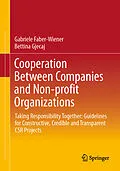 E-Book (pdf) Cooperation Between Companies and Non-profit Organizations von Gabriele Faber-Wiener, Bettina Gjecaj