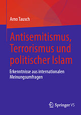 Kartonierter Einband Antisemitismus, Terrorismus und politischer Islam von Arno Tausch