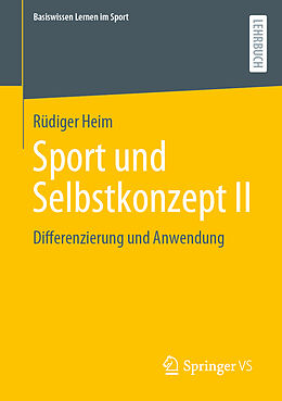 Kartonierter Einband Sport und Selbstkonzept II von Rüdiger Heim