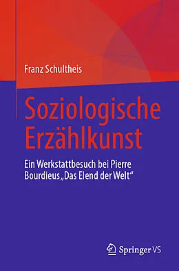 E-Book (pdf) Soziologische Erzählkunst von Franz Schultheis