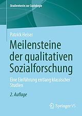 Kartonierter Einband Meilensteine der qualitativen Sozialforschung von Patrick Heiser