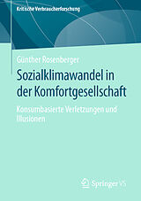 Kartonierter Einband Sozialklimawandel in der Komfortgesellschaft von Günther Rosenberger
