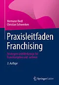 E-Book (pdf) Praxisleitfaden Franchising von Hermann Riedl, Christian Schwenken