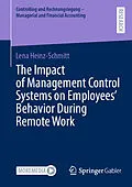 E-Book (pdf) The Impact of Management Control Systems on Employees' Behavior During Remote Work von Lena Heinz-Schmitt