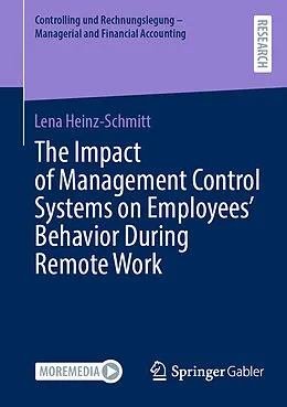 E-Book (pdf) The Impact of Management Control Systems on Employees' Behavior During Remote Work von Lena Heinz-Schmitt