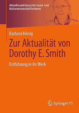 Kartonierter Einband Zur Aktualität von Dorothy E. Smith von Barbara Hönig