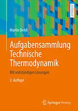E-Book (pdf) Aufgabensammlung Technische Thermodynamik von Martin Dehli