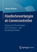 E-Book (pdf) Händlerbewertungen als Conversiontreiber von Connor Moseler