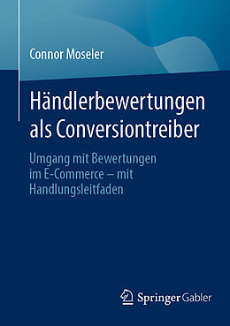 E-Book (pdf) Händlerbewertungen als Conversiontreiber von Connor Moseler