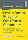 E-Book (pdf) German Foreign Policy and Greek Martyr Communities von Charalampos Karpouchtsis