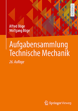 Kartonierter Einband Aufgabensammlung Technische Mechanik von Alfred Böge, Wolfgang Böge