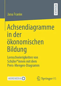 E-Book (pdf) Achsendiagramme in der ökonomischen Bildung von Jana Franke