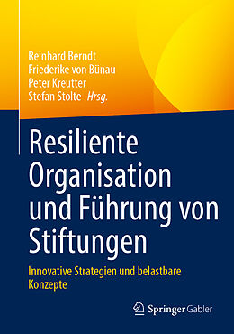 Fester Einband Resiliente Organisation und Führung von Stiftungen von 