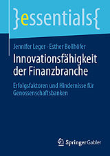 Kartonierter Einband Innovationsfähigkeit der Finanzbranche von Jennifer Leger, Esther Bollhöfer