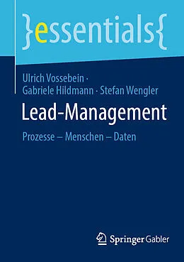 E-Book (pdf) Lead-Management von Ulrich Vossebein, Gabriele Hildmann, Stefan Wengler