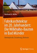 E-Book (pdf) Fabrikarchitektur im 20. Jahrhundert: Die Wilkhahn-Bauten in Bad Münder von Reinhard A. Müller