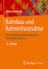 Kartonierter Einband Bahnbau und Bahninfrastruktur von Reinhard Menius