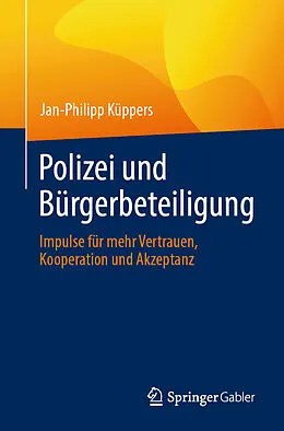 E-Book (pdf) Polizei und Bürgerbeteiligung von Jan-Philipp Küppers
