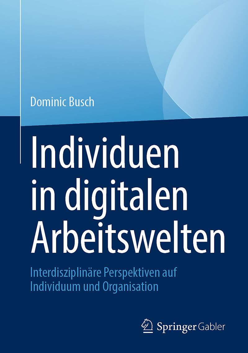 Individuen in digitalen Arbeitswelten