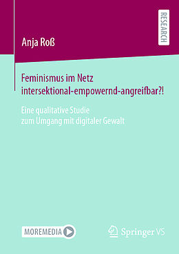 Kartonierter Einband Feminismus im Netz intersektional-empowernd-angreifbar?! von Anja Roß