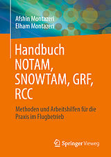 Kartonierter Einband Handbuch NOTAM, SNOWTAM, GRF, RCC von Elham Montazeri, Afshin Montazeri
