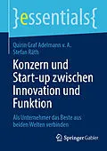 E-Book (pdf) Konzern und Start-up zwischen Innovation und Funktion von Quirin Graf Adelmann v. A., Stefan Räth