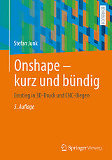 Kartonierter Einband Onshape - kurz und bündig von Stefan Junk
