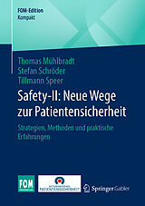 E-Book (pdf) Safety-II: Neue Wege zur Patientensicherheit von Thomas Mühlbradt, Stefan Schröder, Tillmann Speer