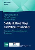 E-Book (pdf) Safety-II: Neue Wege zur Patientensicherheit von Thomas Mühlbradt, Stefan Schröder, Tillmann Speer